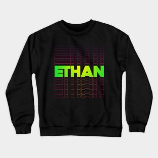 Ethan gift idea for boys men first given name Ethan Crewneck Sweatshirt